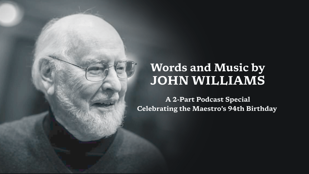The John Williams 94th Birthday&nbsp;Special